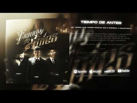 TIEMPO DE ANTES - ORO x LS x CALO (VideoLyric Oficial) Prod.Road