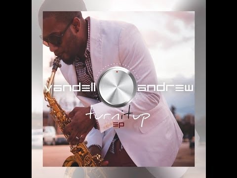 Vandell Andrew - Let's Ride - EP Turn It Up (2014) - (Dallas, TX)