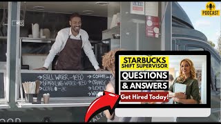 Starbucks Shift Supervisor Interview Questions and Answers | How To Ace Your Interview Successfully