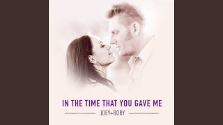 In the Time That You Gave Me