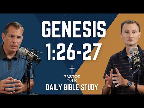 The IMAGE of GOD!  | Genesis 1:26-27 | Pastor Talk
