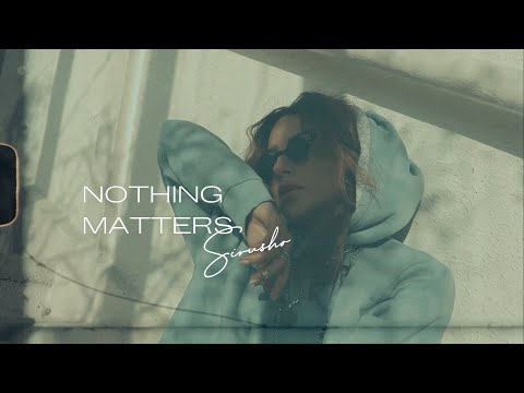 Sirusho - Nothing Matters (Official Lyric Video)