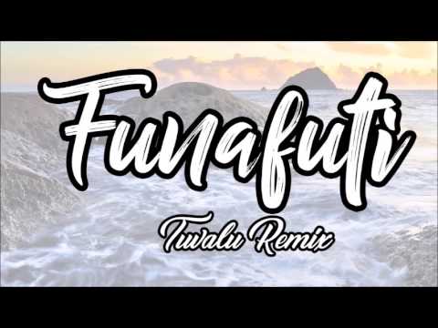 Funafuti Tuvalu Song (Tropical Dem)