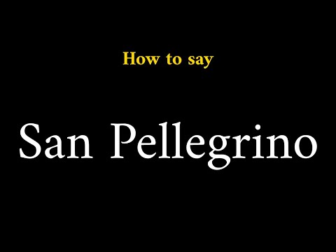 How to Pronounce San Pellegrino (Italian Brand)