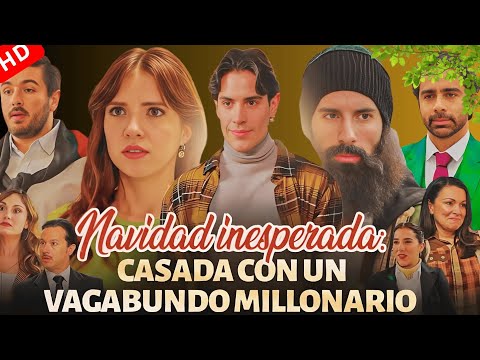 Navidad Inesperada: Casada con un Vagabundo Millonario | Movie 2025 | Story Explained & Review