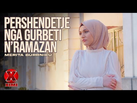 Merita Burrniku - Pershendetje nga Gurbeti n Ramazan