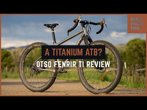 Otso Fenrir Ti Review: A Titanium ATB!