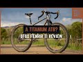 Otso Fenrir Ti Review: A Titanium ATB!