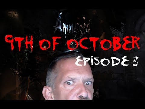 BRO IS PISSED!!! AMNESIA CUSTOM STORYtime - 9TH OF OCTOBER ep3