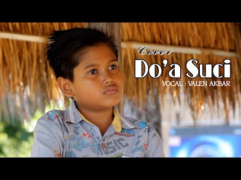 DO'A SUCI - VALEN AKBAR ( Cover )