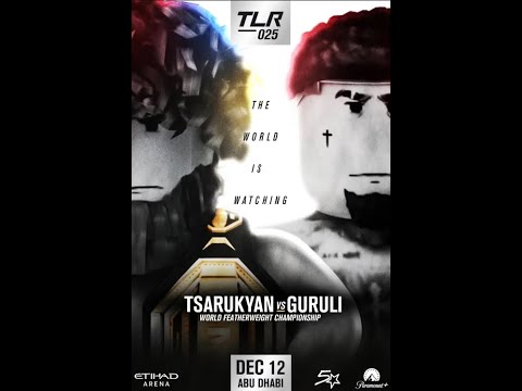 TLR 025 : Tsarukyan vs. Guruli - Press Conference