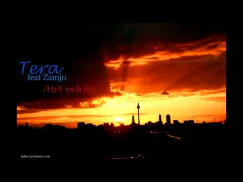 Tera feat Zamjo - Halt mich fest