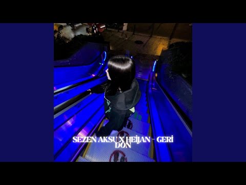 Sezen Aksu X Heijan - Geri Dön