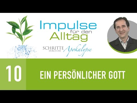10. Ein persönlicher Gott - Schritte durch die Apokalypse - Peter Zaiser