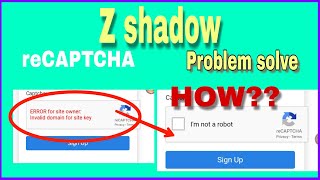 How to solve recaptcha problem in z shadow in 5minutes??कैसे kaise recaptcha problem ko solve karen.