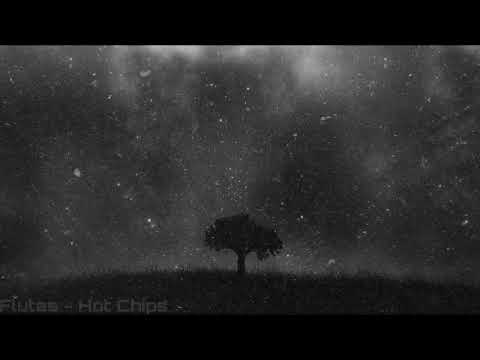 Flutes - Hot Chips (Slowed)