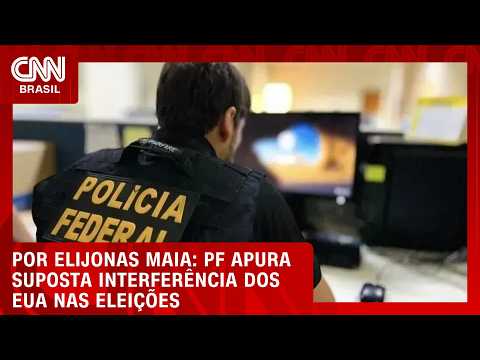 PF apura suposta interferência dos EUA nas eleições | LIVE CNN
