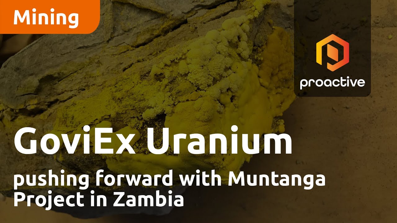 GoviEx Uranium pushing forward with Muntanga Project in Zambia