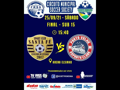 CIRCUITO MUNICIPAL SOCCER SOCIETY. FINAL SUB 15. 25/07/21. COM TRANSMISSÃO AO VIVO.