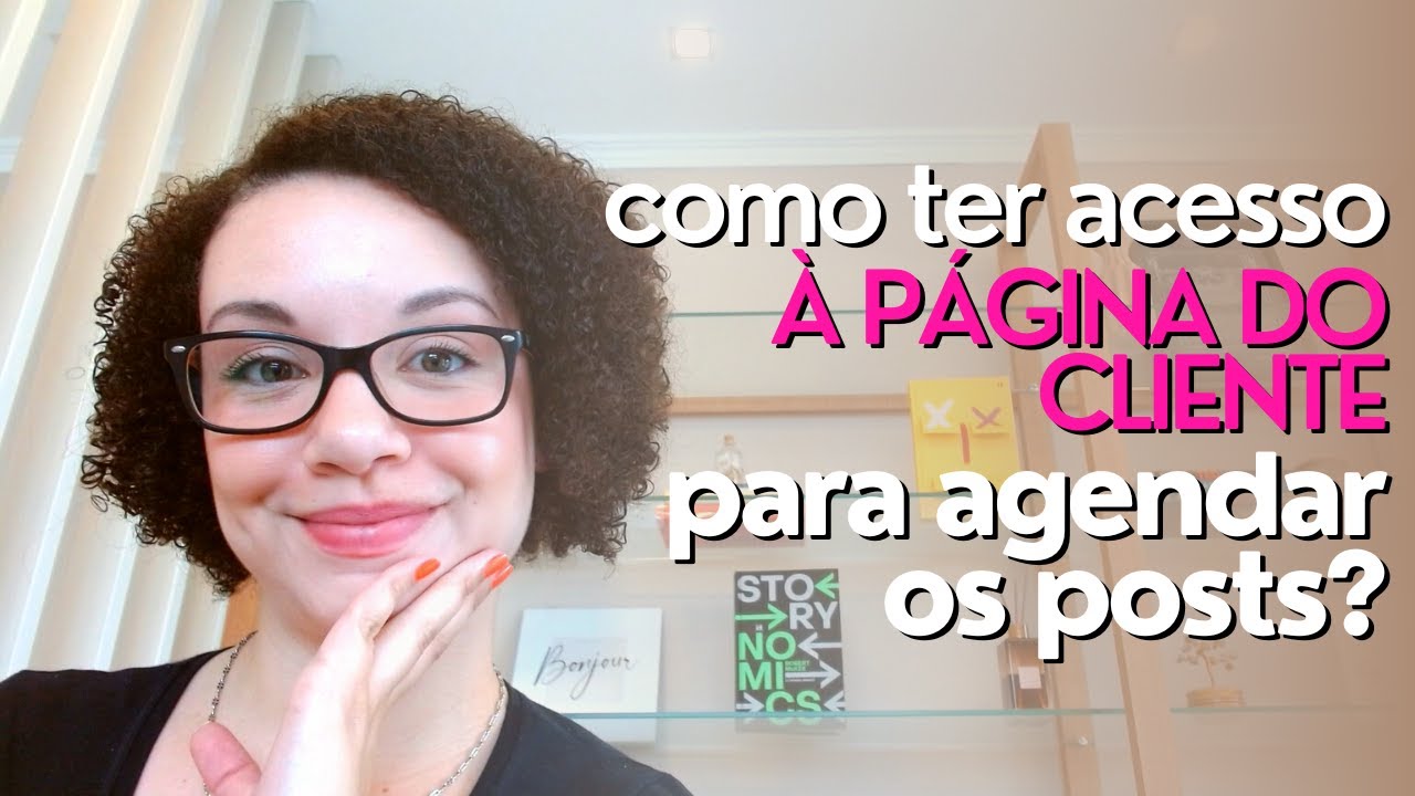 Como ter acesso à página do cliente para agendar os posts?
