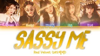 Red Velvet (레드벨벳) - Sassy Me (멋있게) Lyrics (Color Coded Han/Rom/Eng)