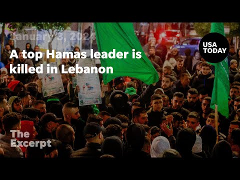 A top Hamas leader is killed in Lebanon The Excerpt