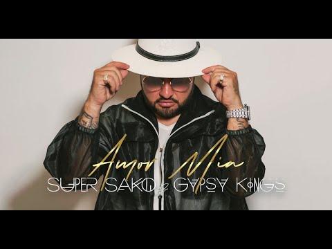 Super Sako & Gipsy Kings - Amor Mio (Official Audio)