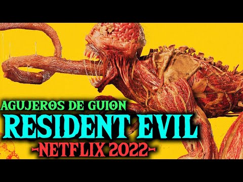 Agujeros de Guion: RESIDENT EVIL (Serie Netflix 2022) (Errores, review, reseña, análisis y resumen)