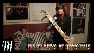 The 12 Pains of Christmas (Music Video)