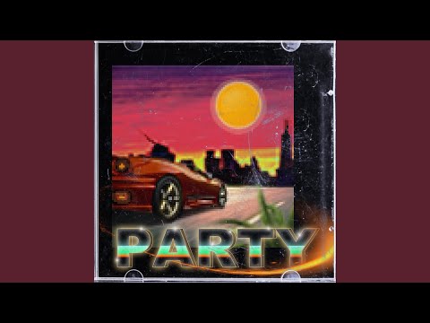 Party (feat. DailyWave & Juel)