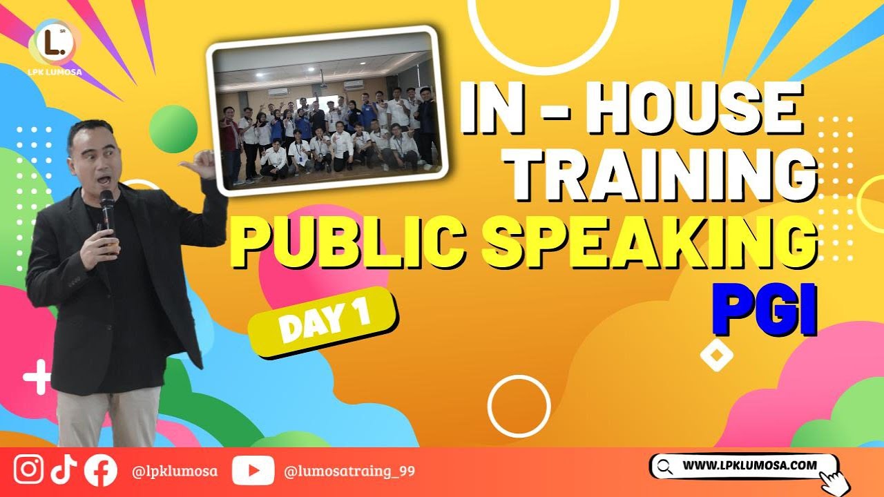 SERUNYA HARI PERTAMA! IN HOUSE Training Public Speaking LPK Lumosa x PGI