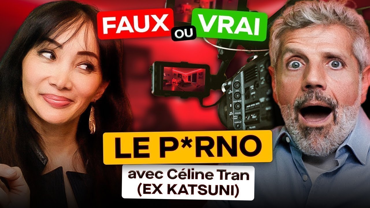 On Débunk les Films pour Adultes (ft. Céline Tran)
