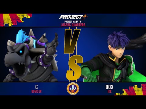 Project Mana 119: C (Bowser) vs Dox (Ike) Losers Quarters