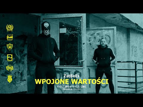 ZetBeEs - Wpojone Wartości feat Fryczu ZBS /Prod.Wełenka/ Official Video