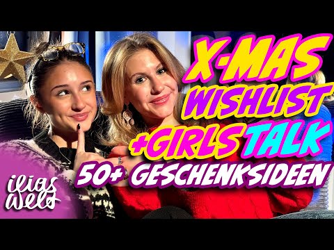 ILIAS WELT 🌟 X-Mas Wishlist (+Girlstalk)