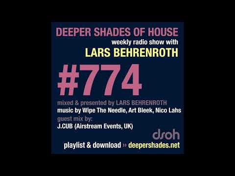 Deeper Shades Of House 774 w/ exclusive guest mix by J.CUB