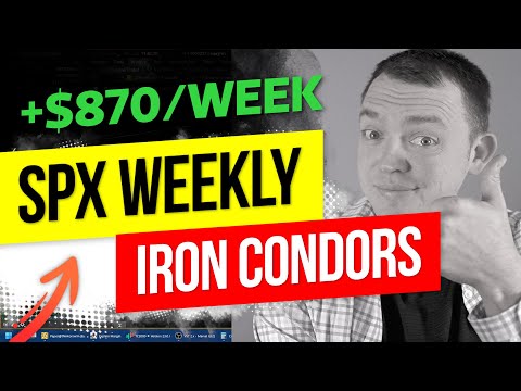 How to Make $870 a Week Selling Weekly Iron Condors on the SPX