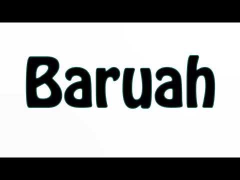 Learn How To Pronounce Baruah