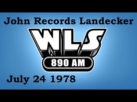 WLS 89 Chicago - John Landecker - July 24 1978 - Radio Aircheck