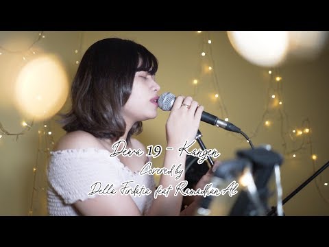 Kangen - dewa19 Live cover Della Firdatia