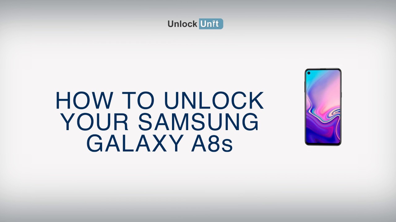 How to Unlock Samsung Galaxy A8s