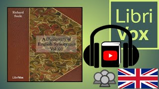 A Dictionary of English Synonymes, Vol. 01 by Richard SOULE read by Various | Full Audio Book