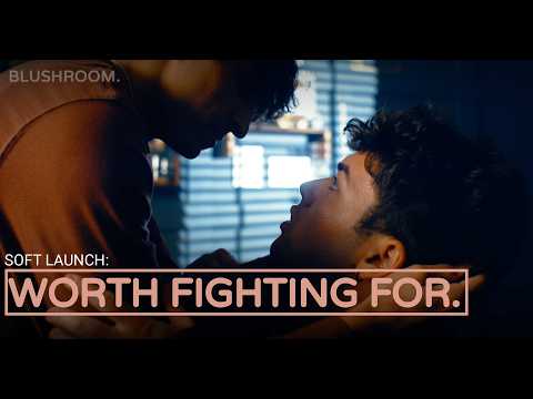 Worth Fighting For | A Blushroom Short Film (Friends to Lovers)