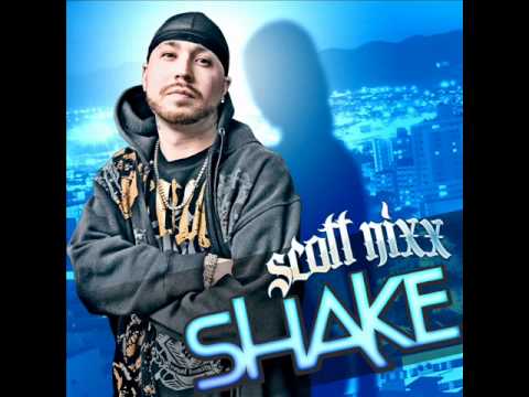 Shake ft. Tha Rupness Monsta - Scott Nixx