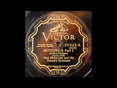 Metropolis (Paul Whiteman and His Concert Orchetra)