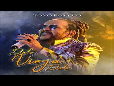 Toño Rosario - Vieja Dale Dale
