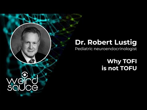 #2: Dr. Robert Lustig — Why TOFI Is Not TOFU