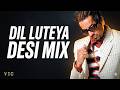 Dil Luteya Desi Mix Jazzy B Ft Apache Indian DJ VIC Remix