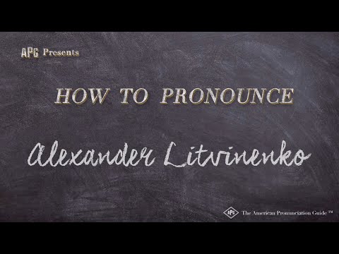 How to Pronounce Alexander Litvinenko (Real Life Examples!)