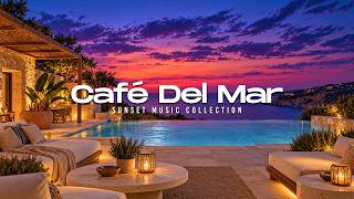Luxury Chillout Lounge 2026 | Cafe Del Mar Style Sunset Escape Relaxation